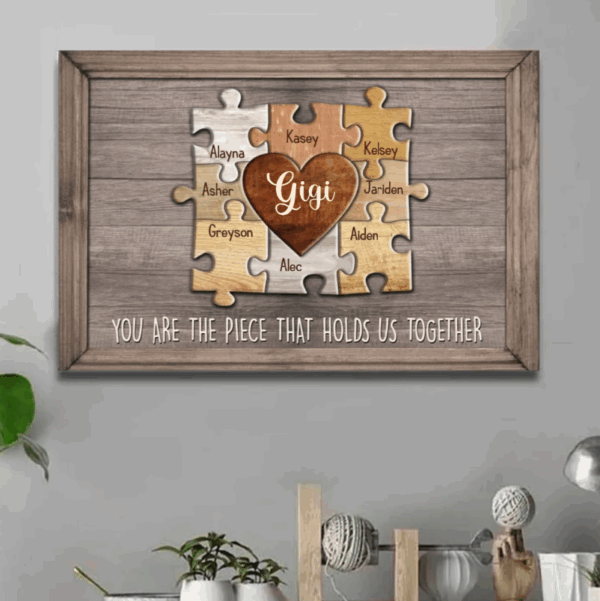 Grandma You Are The Piece That Holds Us Together Personalized Canvas Gift For Grandma, Nana