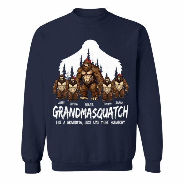 Grandmasquatch, Like A Grandma, Just Way More Squatchy - Personalized Shirt - Image 10