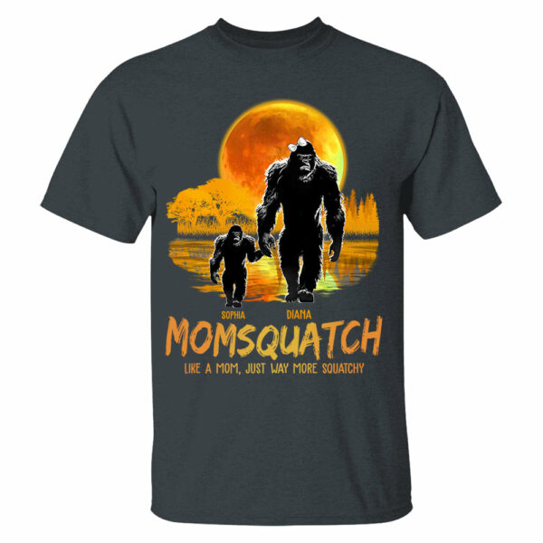 Grandmasquatch, Like A Grandma, Just Way More Squatchy Vr3 - Personalized Shirt - Image 3