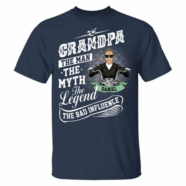 Grandpa The Man The Myth The Legend The Bad Influence, Personalized Shirt, Gift For Biker Papa T1807 Pt99 - Image 4