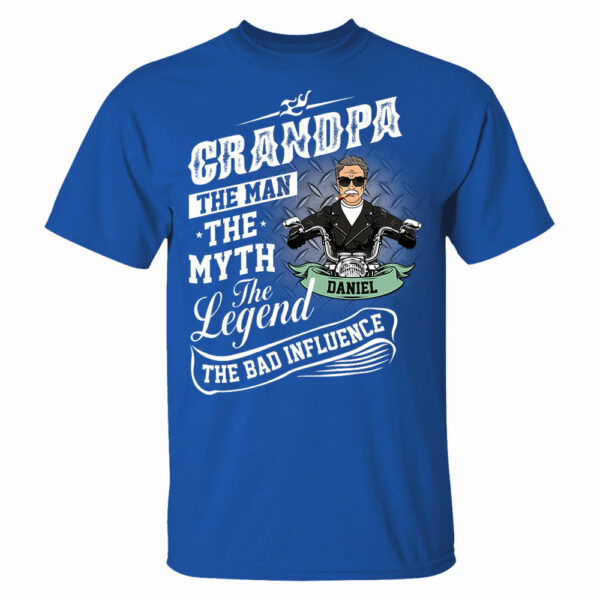 Grandpa The Man The Myth The Legend The Bad Influence, Personalized Shirt, Gift For Biker Papa T1807 Pt99 - Image 7