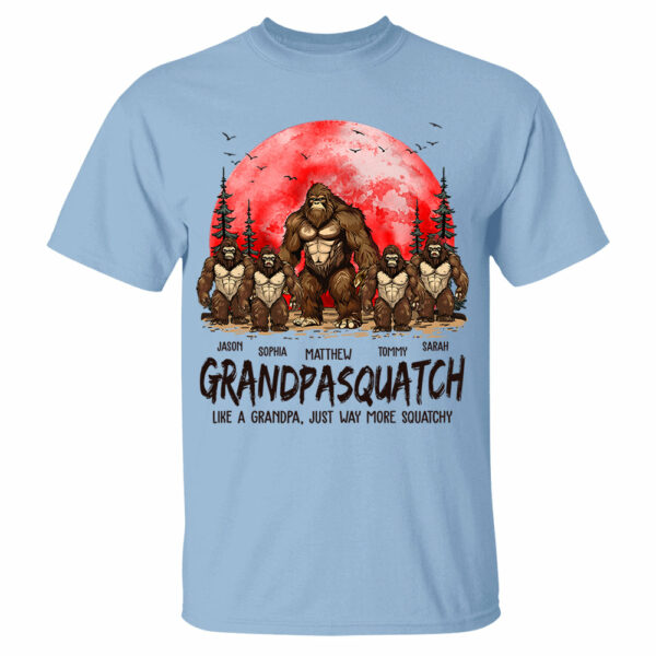 Grandpasquatch Like A Grandpa Just Way More Squatchy - Personalized Shirt Gift For Grandpa - Image 3