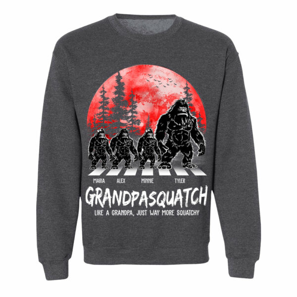 Grandpasquatch Like A Grandpa Just Way More Squatchy Personalized Shirt - Image 8