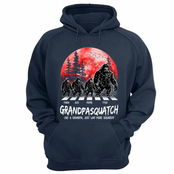 Grandpasquatch Like A Grandpa Just Way More Squatchy Personalized Shirt - Image 11