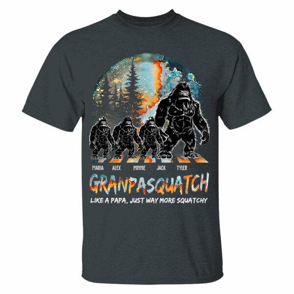 Grandpasquatch Like A Grandpa Just Way More Squatchy Personalized Shirt For Dad Grandpa - Image 2
