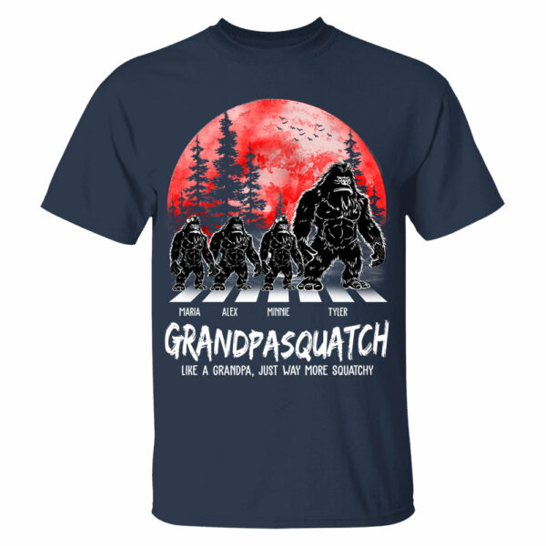 Grandpasquatch Like A Grandpa Just Way More Squatchy Personalized Shirt - Image 4