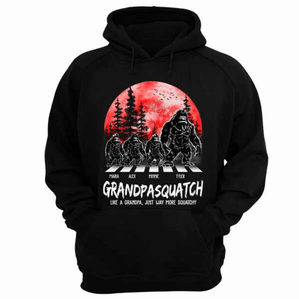 Grandpasquatch Like A Grandpa Just Way More Squatchy Personalized Shirt - Image 9