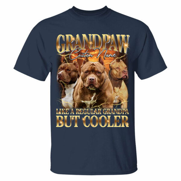 Grandpaw Like A Regular Grandpa But Cooler Personalized Shirt For Dog Dad Dog Lovers H2511 - Image 10