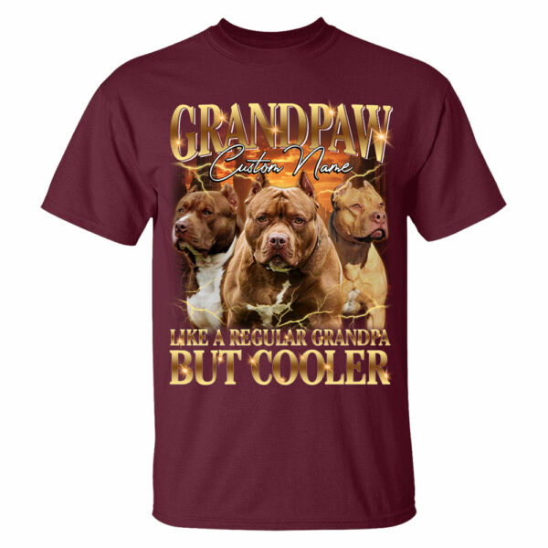 Grandpaw Like A Regular Grandpa But Cooler Personalized Shirt For Dog Dad Dog Lovers H2511 - Image 12