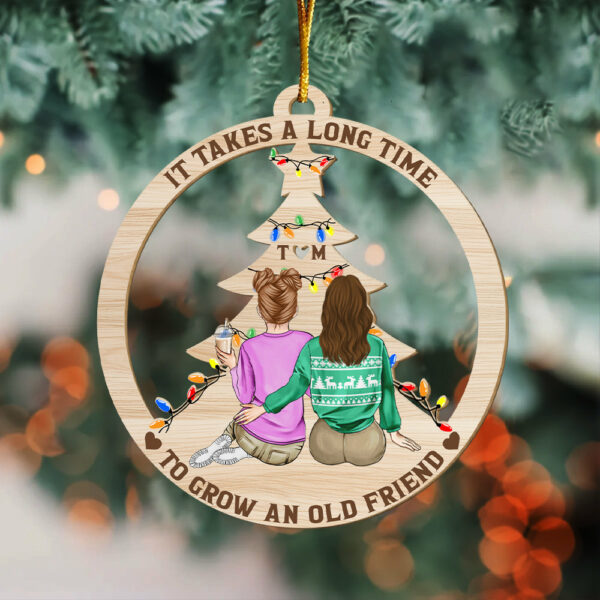 Grow An Old Friend - Gift For Bestie - Personalized Wooden Cutout Ornament - Image 4
