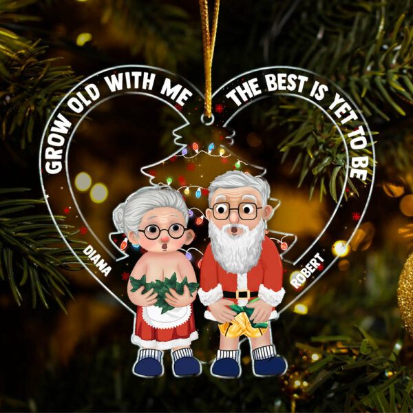 Grow Old With Me The Best Is Yet To Be Acrylic Ornament For Old Couple