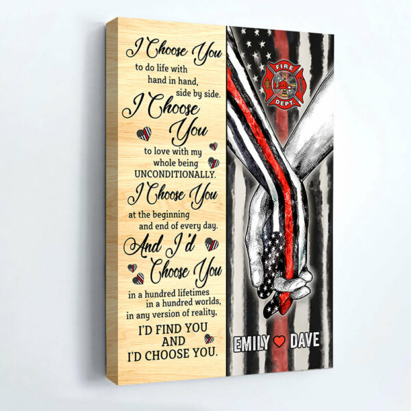 Hand In Hand I Choose You To Do Life With Hand In Hand, Side By Side Personalized Canvas Poster For Firefighters K1702 - Image 2