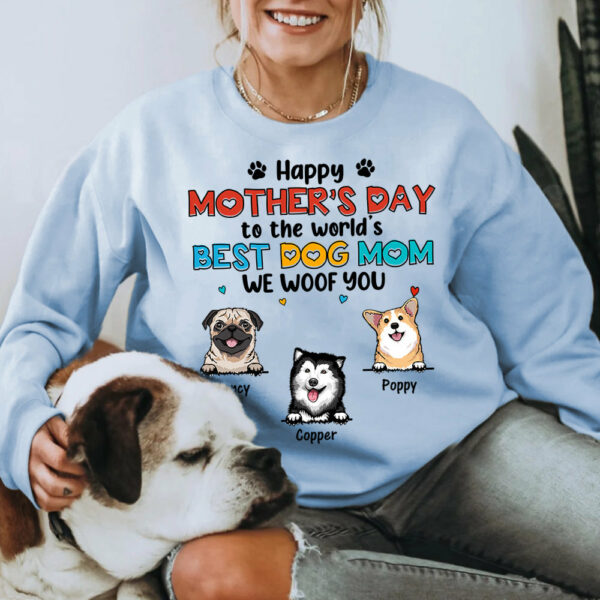 Happy Mother's Day To The World's Best Dog Mom We Woof You Personalized Shirt For Dog Mom Cute Gift For Dog Lovers H2511 - Image 5