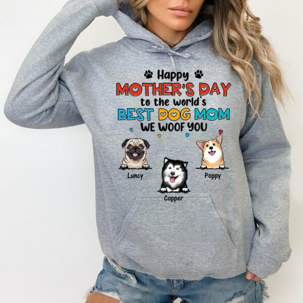 Happy Mother's Day To The World's Best Dog Mom We Woof You Personalized Shirt For Dog Mom Cute Gift For Dog Lovers H2511 - Image 9