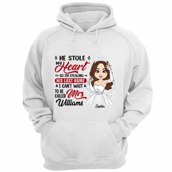 He Stole My Heart So I'm Stealing His Last Name Personalized Shirt - Image 3