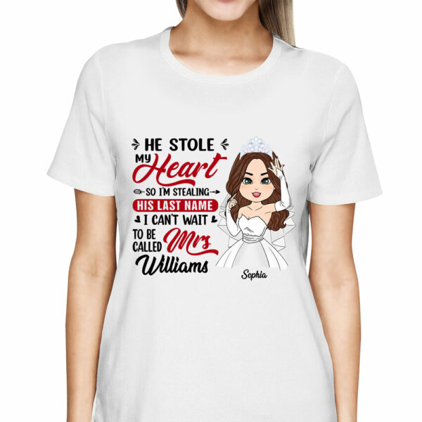 He Stole My Heart So I'm Stealing His Last Name Personalized Shirt - Image 2