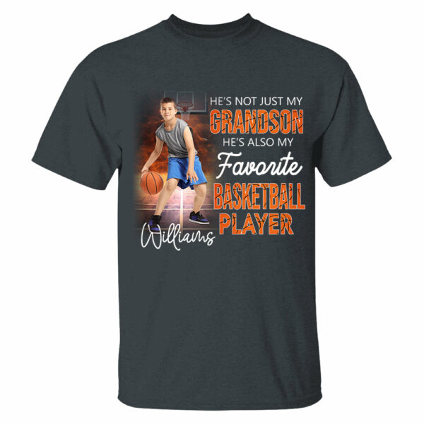 He's Not Just My Grandson He's Favorite Basketball Player Personalized Shirt - Image 3