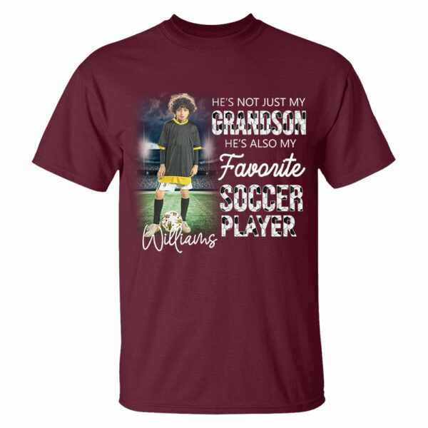 He's Not Just My Grandson He's Favorite Soccer Player Personalized Shirt - Image 8