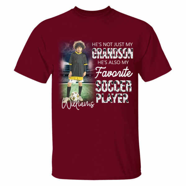 He's Not Just My Grandson He's Favorite Soccer Player Personalized Shirt - Image 13