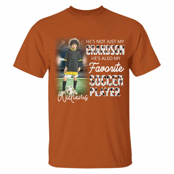 He's Not Just My Grandson He's Favorite Soccer Player Personalized Shirt - Image 11