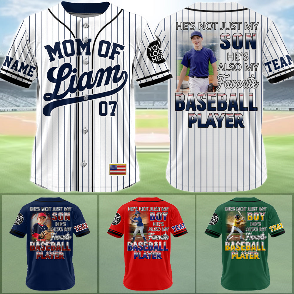 Heâ€™s Not Just My Son, He Also My Favorite Baseball Player, Custom Photo Baseball Game Day Baseball Jersey, Gift For Baseball Lovers A2110