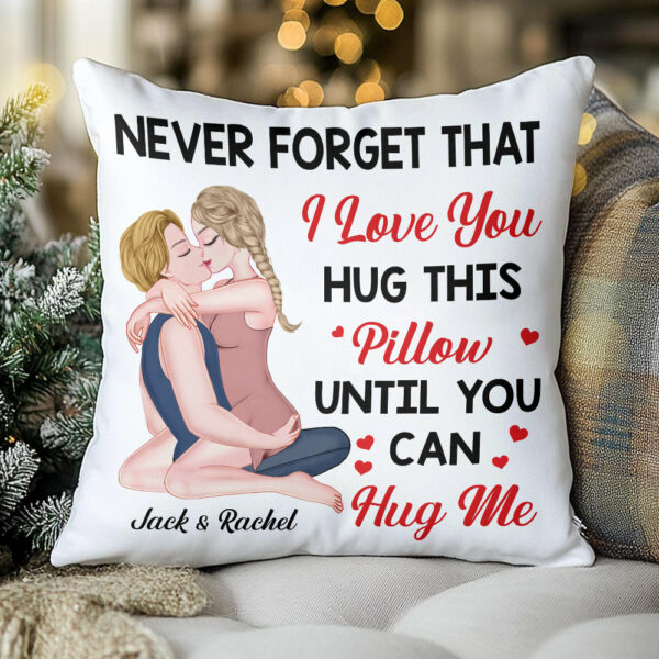 Hug This Pillow Until You Can Hug Me - Personalized Pillow For Couples NA04