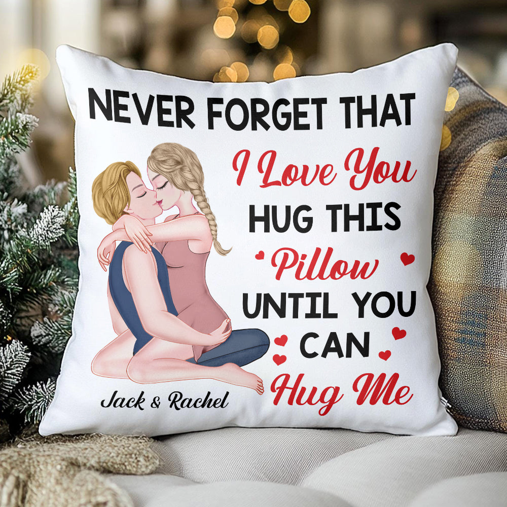 Hug This Pillow Until You Can Hug Me - Personalized Pillow For Couples NA04