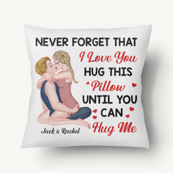 Hug This Pillow Until You Can Hug Me - Personalized Pillow For Couples NA04 - Image 5
