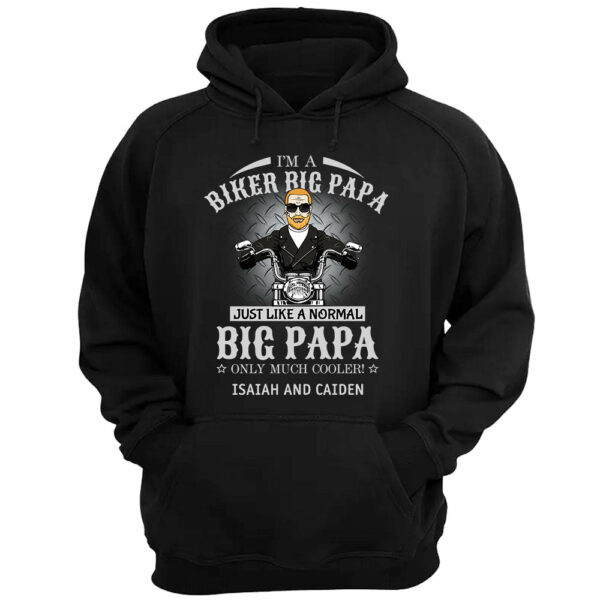 I Am A Biker Papa Just Like A Normal Papa Only Much Cooler Shirt For Grandpa - Image 3