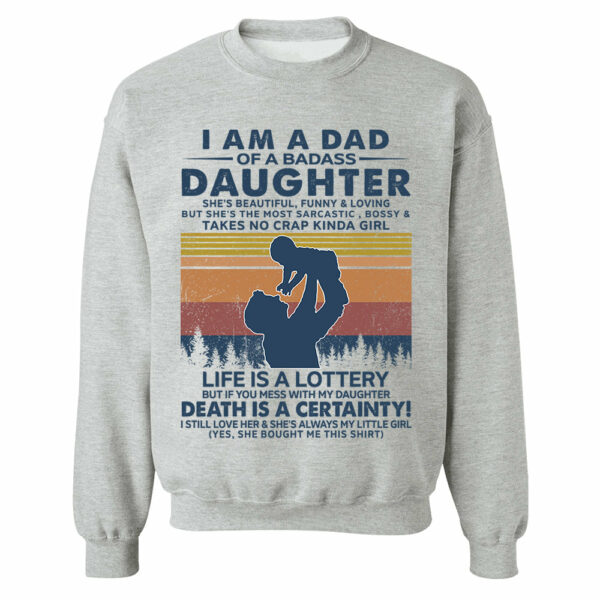 I Am A Dad Of A Badass Daughter Shirt Perfect Gift For Dad - Image 11