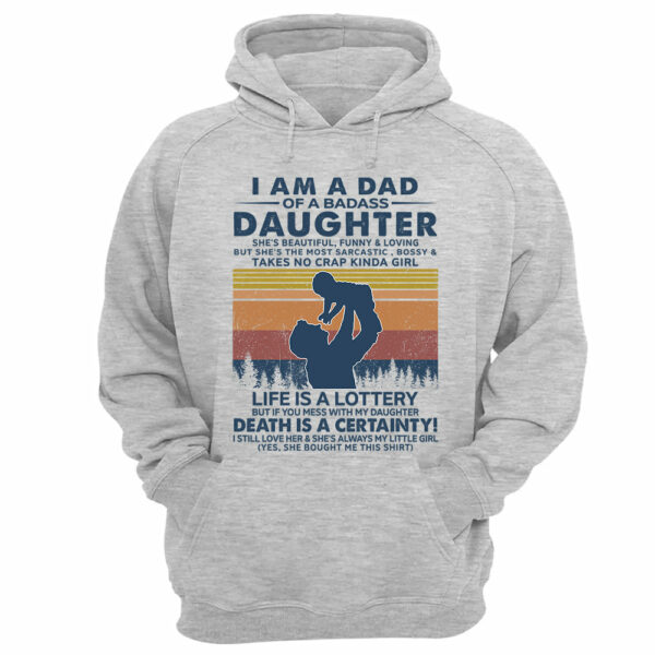 I Am A Dad Of A Badass Daughter Shirt Perfect Gift For Dad - Image 15
