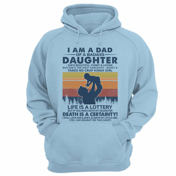 I Am A Dad Of A Badass Daughter Shirt Perfect Gift For Dad - Image 10