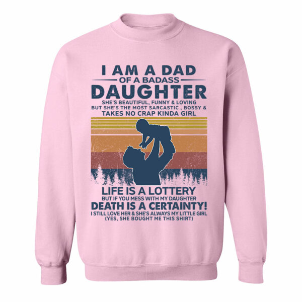 I Am A Dad Of A Badass Daughter Shirt Perfect Gift For Dad - Image 13