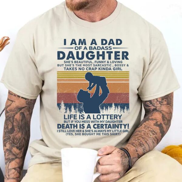 I Am A Dad Of A Badass Daughter Shirt Perfect Gift For Dad - Image 3