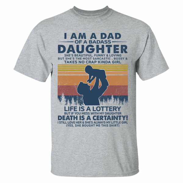 I Am A Dad Of A Badass Daughter Shirt Perfect Gift For Dad - Image 7
