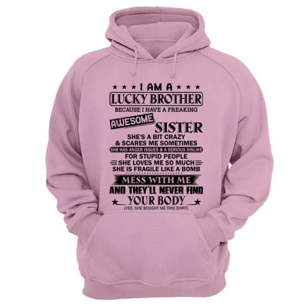 I Am A Lucky Brother Because I Have A Freaking Awesome Sister Shirt Shirt Perfect Gift For Brother - Image 14