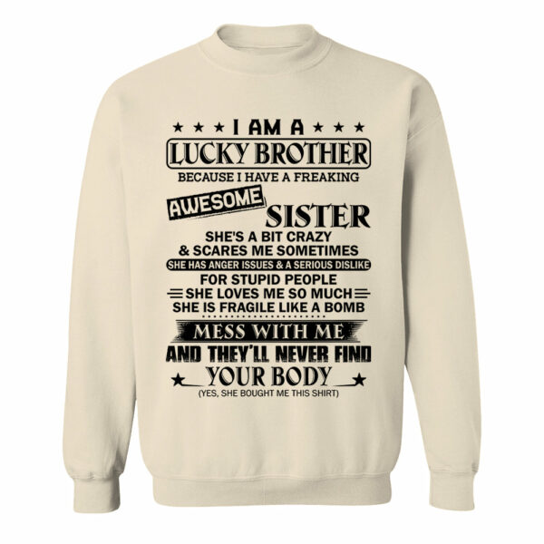 I Am A Lucky Brother Because I Have A Freaking Awesome Sister Shirt Shirt Perfect Gift For Brother - Image 12
