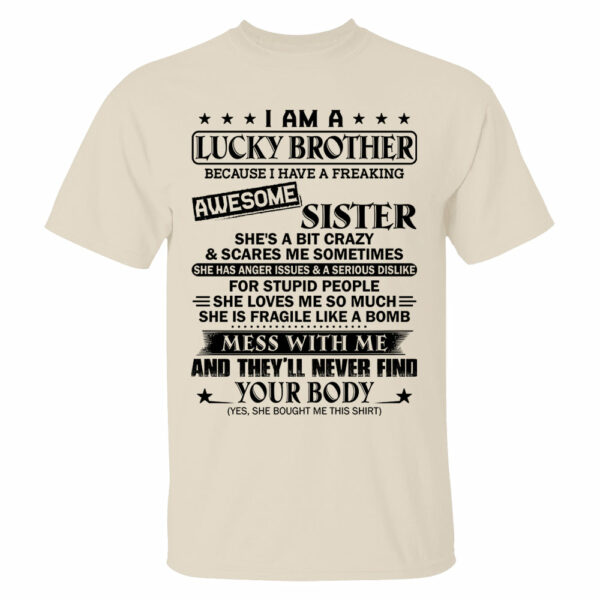 I Am A Lucky Brother Because I Have A Freaking Awesome Sister Shirt Shirt Perfect Gift For Brother - Image 9