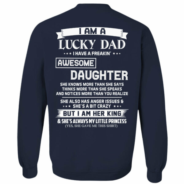 I Am A Lucky Dad I Have A Freaking Awesome Daughter Shirt Perfect Gift For Dad From Daughter - Image 10