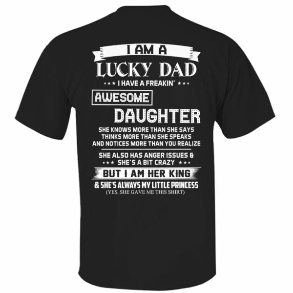 I Am A Lucky Dad I Have A Freaking Awesome Daughter Shirt Perfect Gift For Dad From Daughter - Image 8