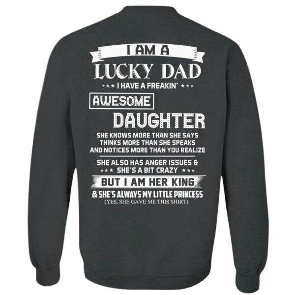 I Am A Lucky Dad I Have A Freaking Awesome Daughter Shirt Perfect Gift For Dad From Daughter - Image 6