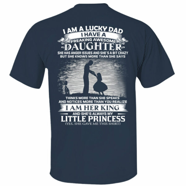 I Am A Lucky Dad I Have A Freaking Awesome Daughter Shirt Shirt Perfect Gift For Dad From Daughter - Image 6