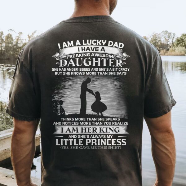 I Am A Lucky Dad I Have A Freaking Awesome Daughter Shirt Shirt Perfect Gift For Dad From Daughter - Image 2