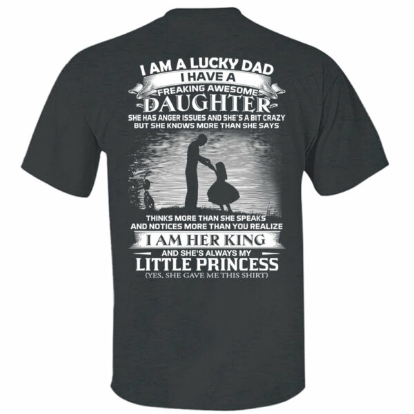 I Am A Lucky Dad I Have A Freaking Awesome Daughter Shirt Shirt Perfect Gift For Dad From Daughter - Image 14