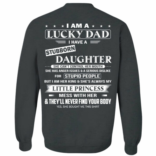 I Am A Lucky Dad Shirt Perfect Gift For Dad From Daughter - Image 7