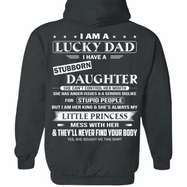 I Am A Lucky Dad Shirt Perfect Gift For Dad From Daughter - Image 10