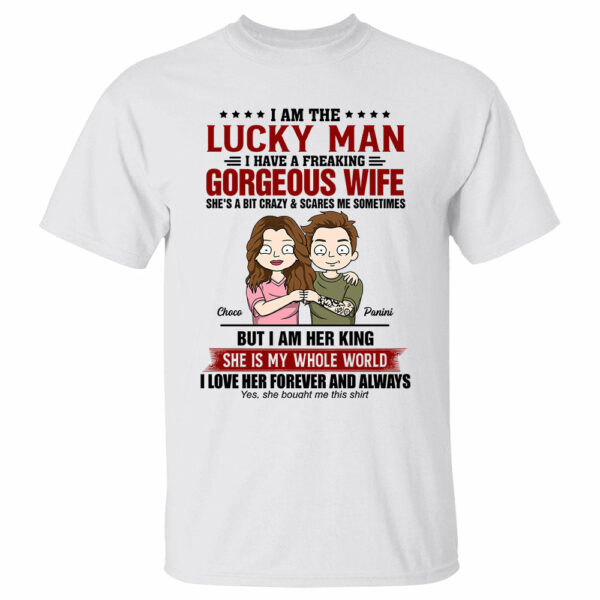 I Am A Lucky Man Personalized Shirt For Husband - Image 2