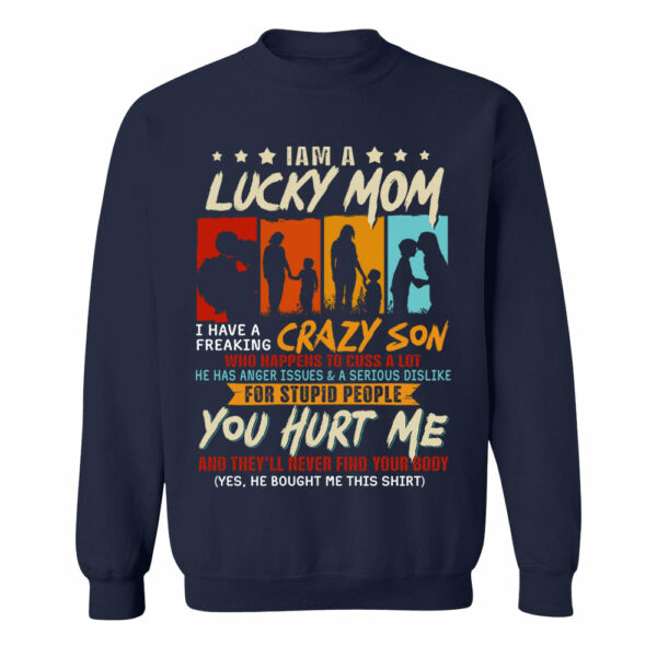 I Am A Lucky Mom I Have A Freaking Awesome Son Shirt Gift For Mom From Son - Motherâ€™s Day Gift - Image 9