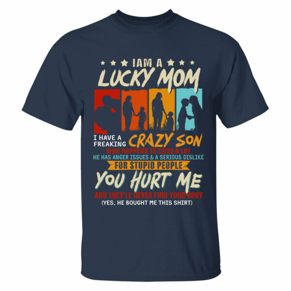 I Am A Lucky Mom I Have A Freaking Awesome Son Shirt Gift For Mom From Son - Motherâ€™s Day Gift - Image 3