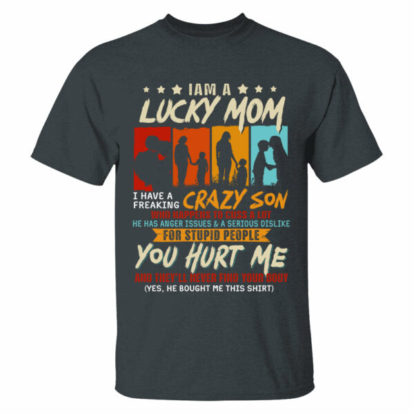 I Am A Lucky Mom I Have A Freaking Awesome Son Shirt Gift For Mom From Son - Motherâ€™s Day Gift - Image 2